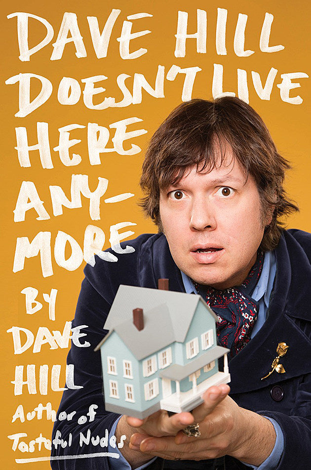 Dave Hill has a new book coming out, touring & other news