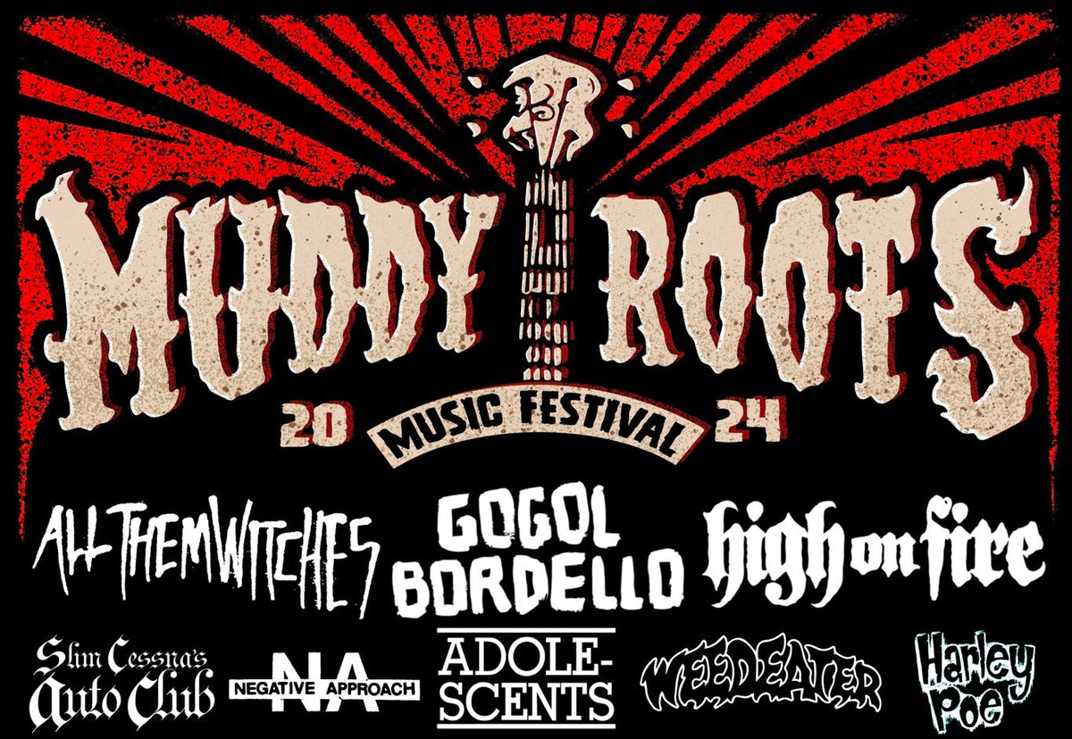 Muddy Roots 2024 lineup: High On Fire, Gogol Bordello, Negative Approach, Adolescents & more