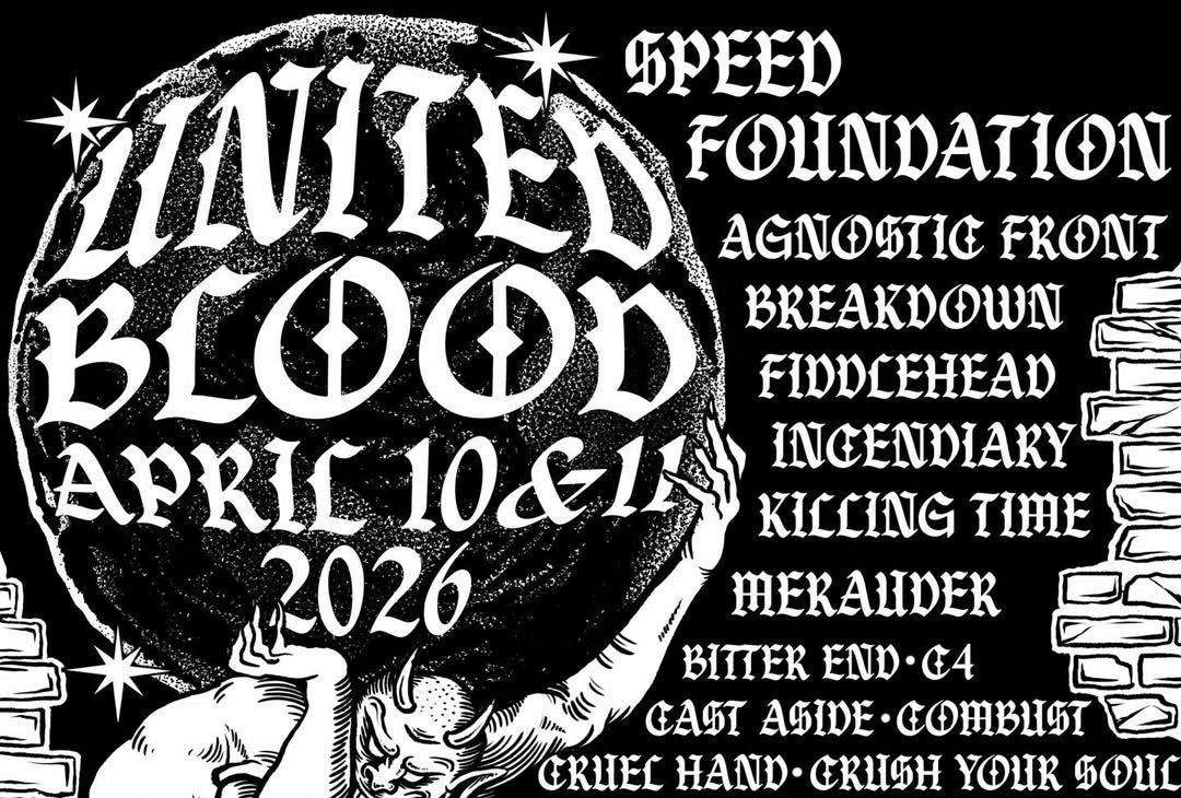 United Blood 2026 lineup: Speed, Foundation, Agnostic Front, Breakdown, Fiddlehead, Incendiary & more