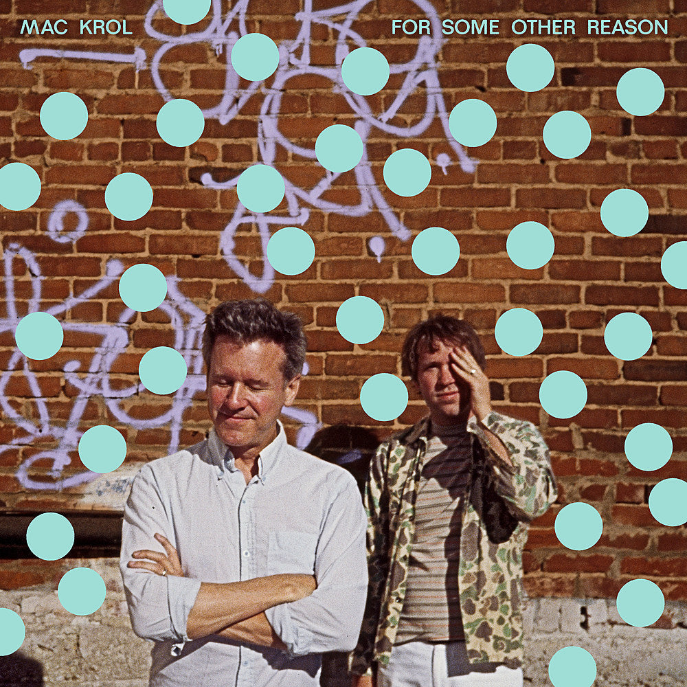 Mac Krol (Mac McCaughan + Mike Krol) share debut single, “For Some Other Reason”