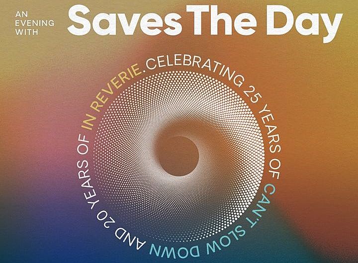 Saves The Day playing ‘In Reverie’ & ‘Can’t Slow Down’ shows