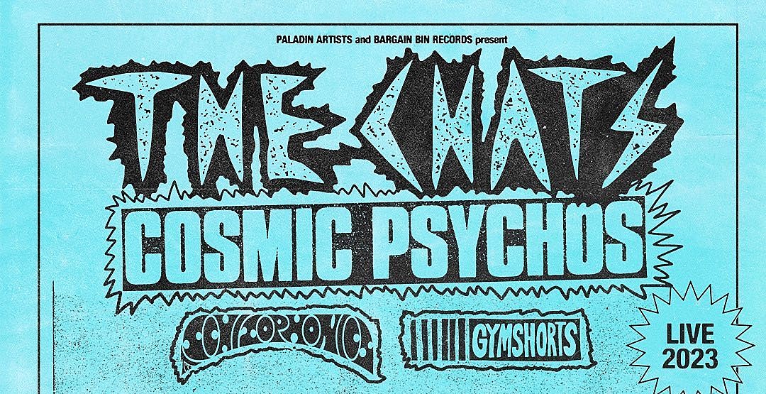 The Chats & Cosmic Psychos touring with Schizophonics and Gymshorts this fall