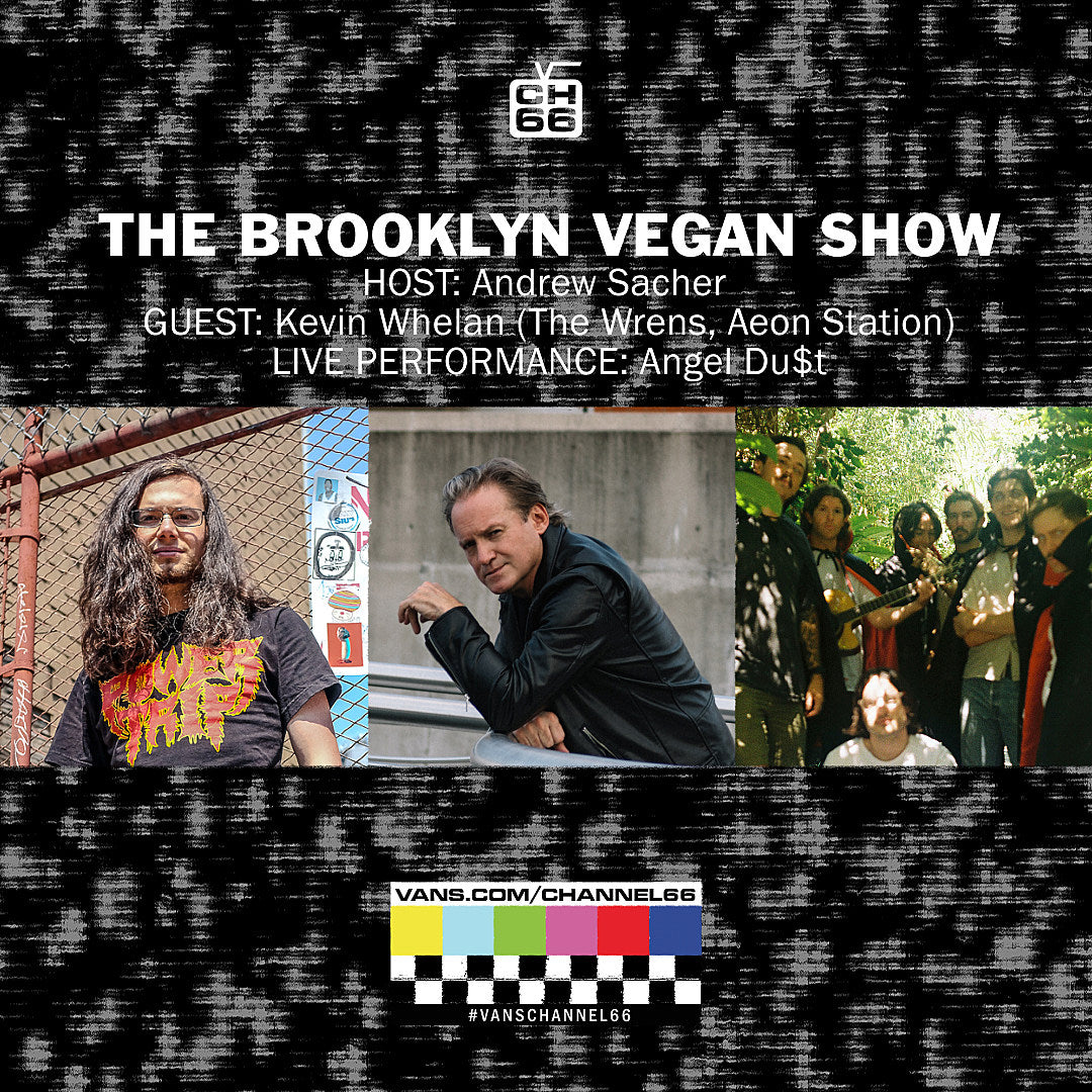 Angel Du$t (live) and Kevin Whelan (The Wrens, Aeon Station) join us on Channel 66 this week