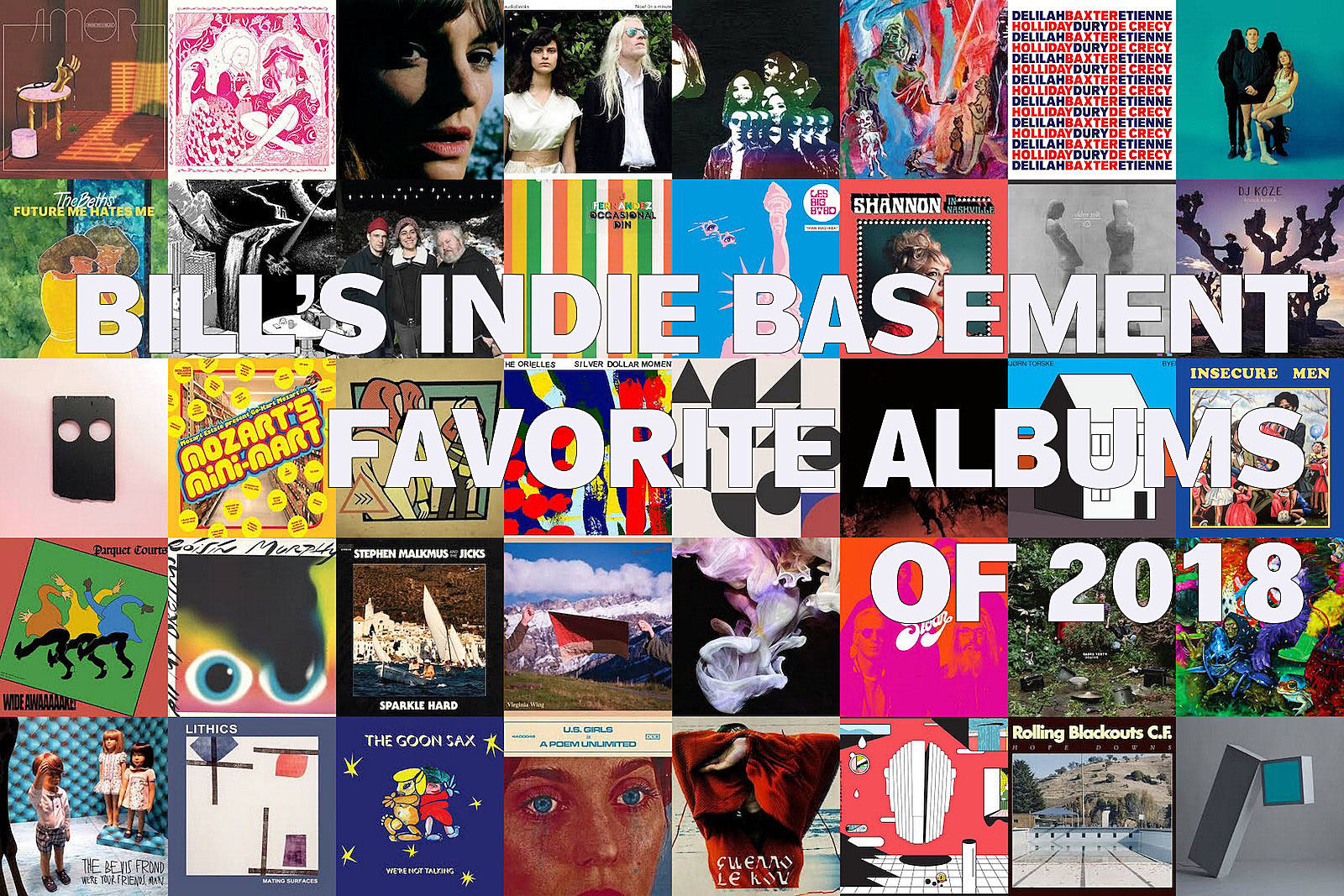Bill’s Indie Basement: Favorite Albums of 2018