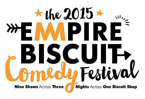 inaugural Empire Biscuit Comedy Festival serves up laughs (and biscuits) in August