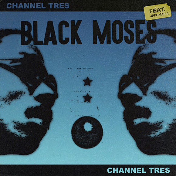 Channel Tres shares “Black Moses” ft JPEGMAFIA