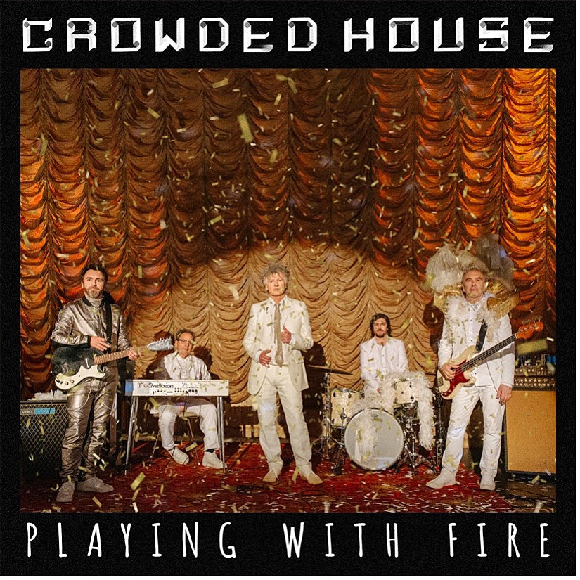 Crowded House share “Playing With Fire” from first album in 12 years