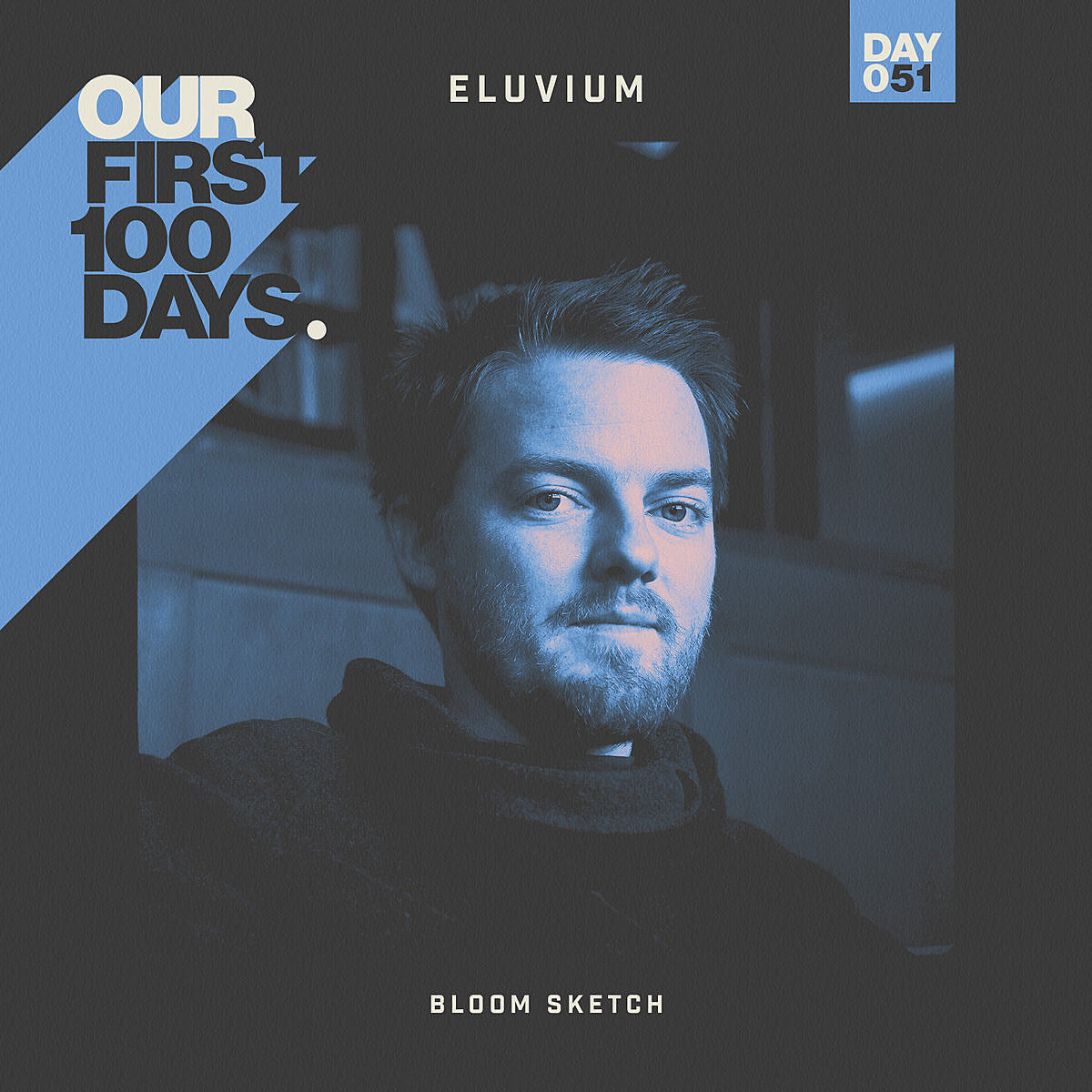 Day 51/100: Eluvium – “Bloom Sketch”