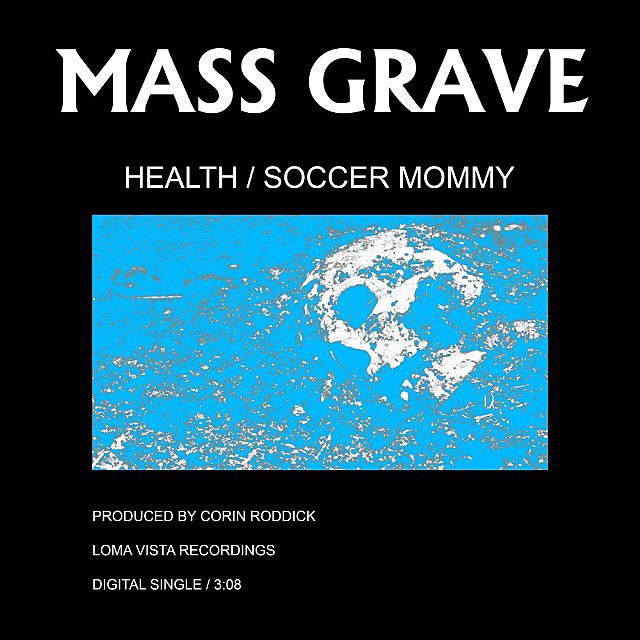 HEALTH, Soccer Mommy & Corin from Purity Ring team up for “Mass Grave”
