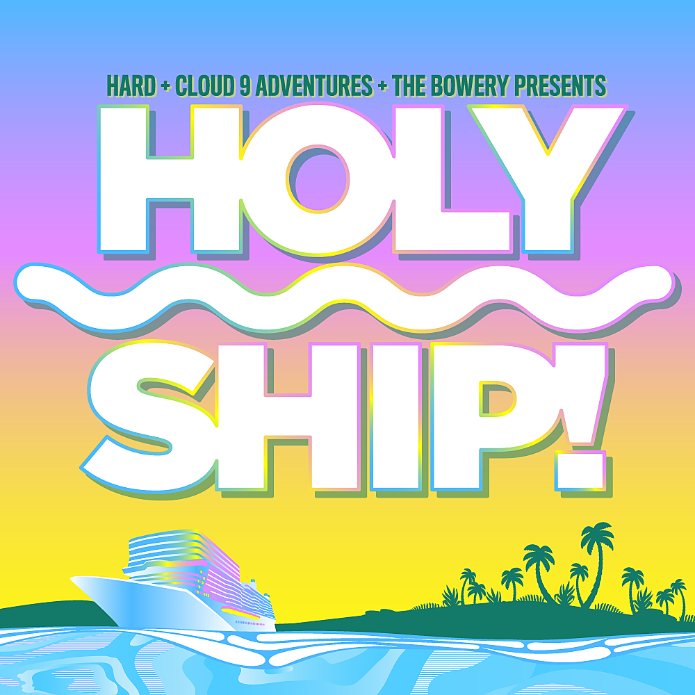 ‘Holy Ship!’ 2017 dates, tickets, lineup