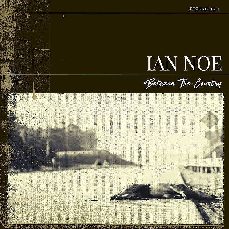 Ian Noe touring behind Dave Cobb-produced debut ‘Between the Country’