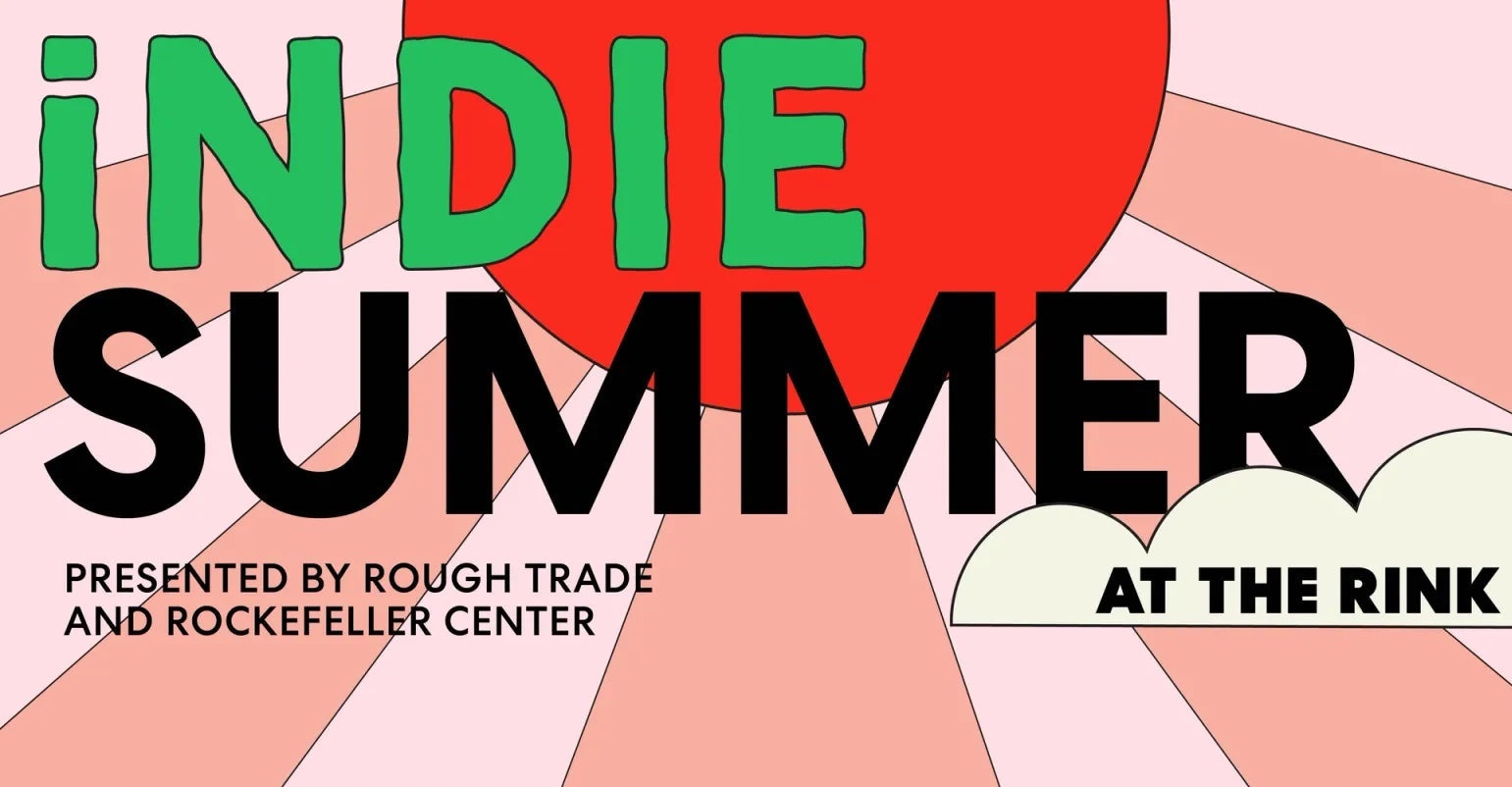Rough Trade & Rockefeller Center announce iNDIESUMMER series w/ bands & DJs at The Rink