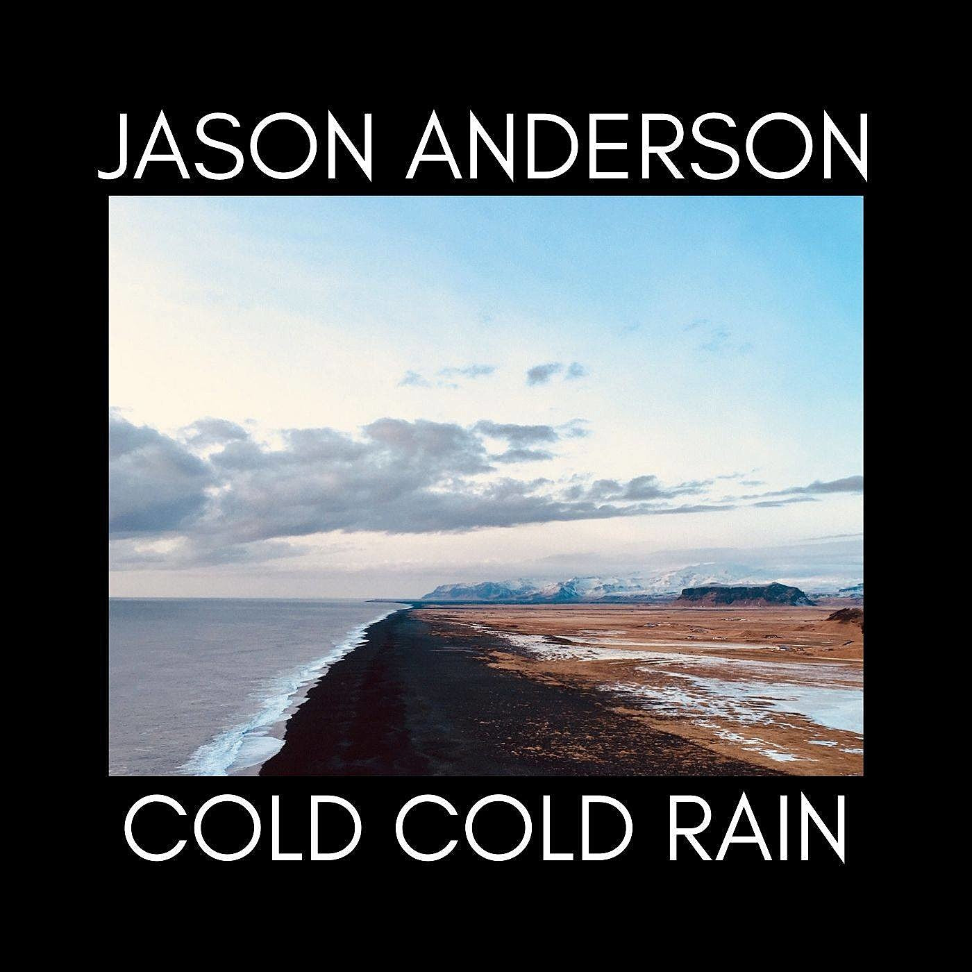 Jason Anderson shares “Cold Cold Rain,” playing NYC