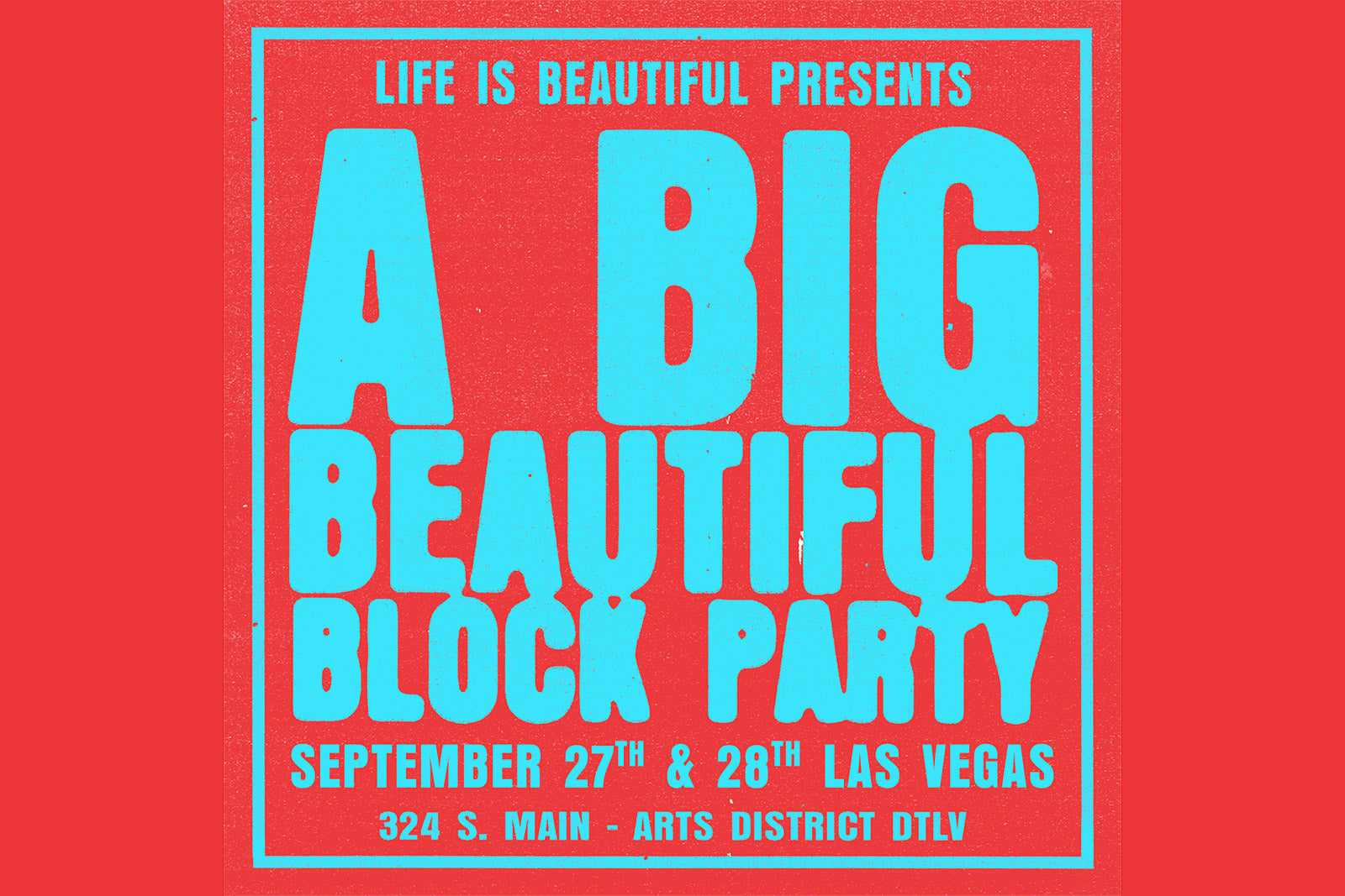 Life is Beautiful announces block party lineup by day + single day tickets