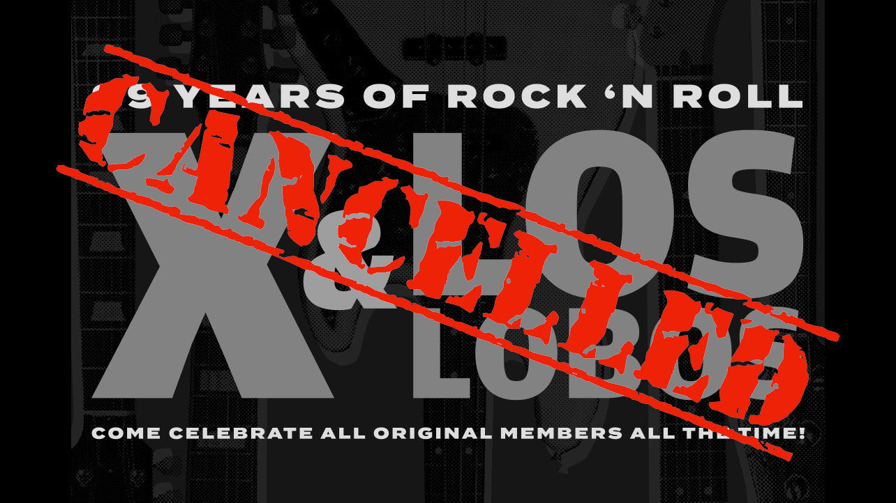 X and Los Lobos cancel “99 Years of Rock’n’Roll” Tour just days before it was to start