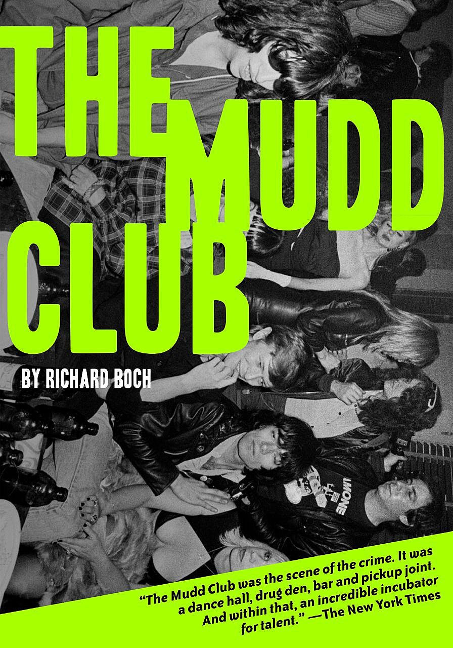 The Mudd Club subject of new book; Bush Tetras playing Bell House w/ Shilpa Ray