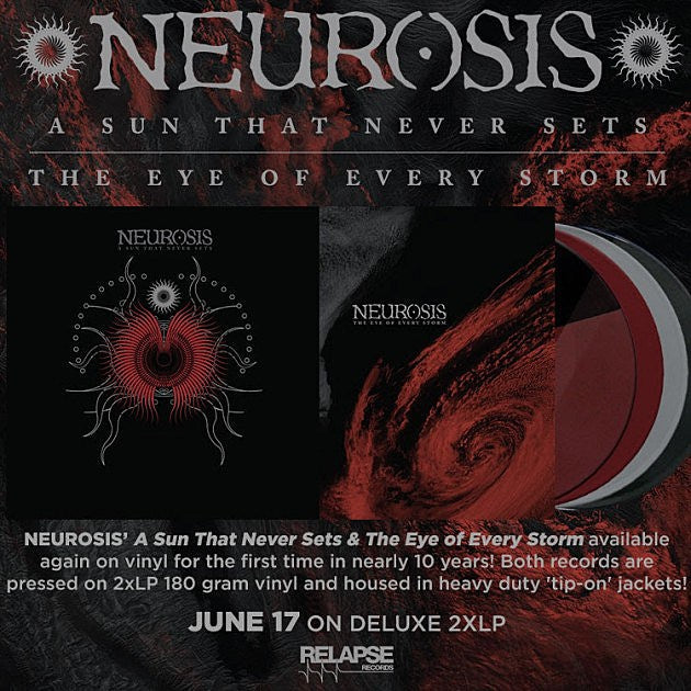 Neurosis reissuing ‘A Sun that Never Sets’ and ‘The Eye of Every Storm’