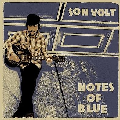 Son Volt prep new LP ‘Notes of Blue,’ announce 2017 tour