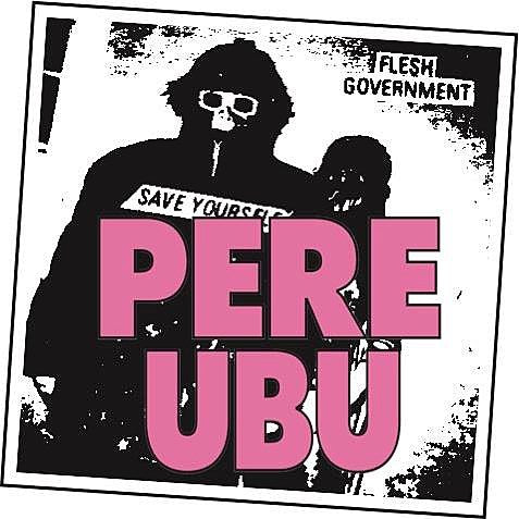 Pere Ubu playing songs from ’75-’82 on North American ‘Coed Jail!’ tour