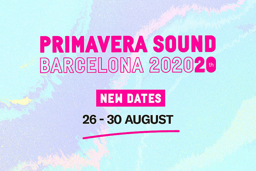 Primavera Sound postponed until August