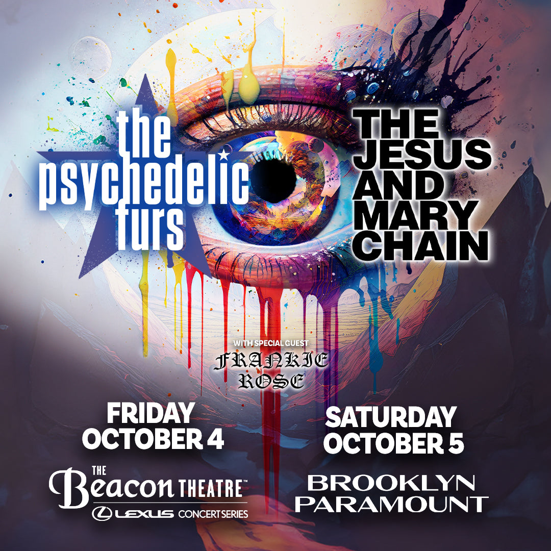 The Psychedelic Furs / Jesus & Mary Chain NYC shows on BV presale (password here)