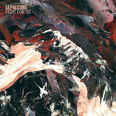Sepalcure releasing ‘Fight For Us’ EP ahead of new album, playing shows (dates, song streams)