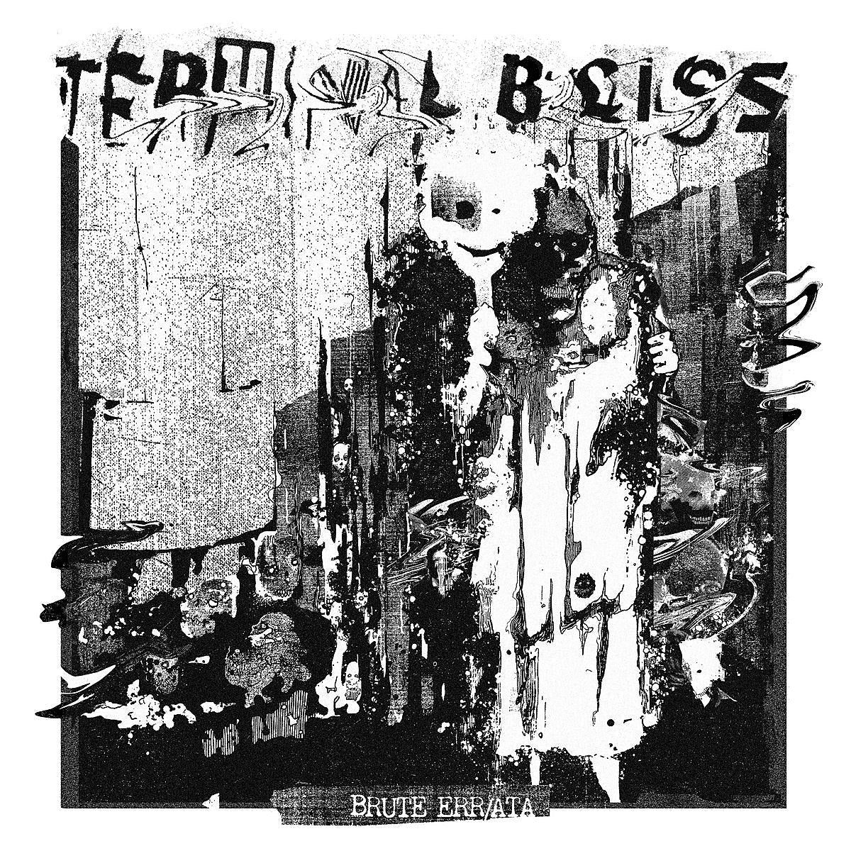 Terminal Bliss (pg.99, City of Caterpillar, etc) surprise-release debut EP ‘Brute Err/ata’