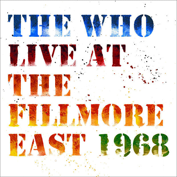 The Who releasing ‘Live at the Fillmore East 1968′ for shows’ 50th anniversary