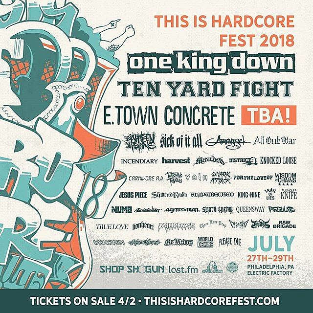 This Is Hardcore 2018 lineup (One King Down, Ten Yard Fight, E.Town Concrete, more)