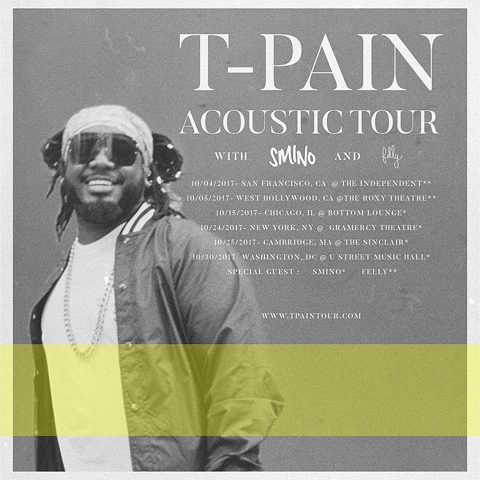 T-Pain announces acoustic tour with Smino & Felly