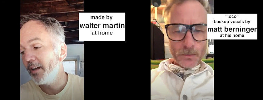 Walter Martin & Matt Berninger take on the quarantine in funny new song for charity