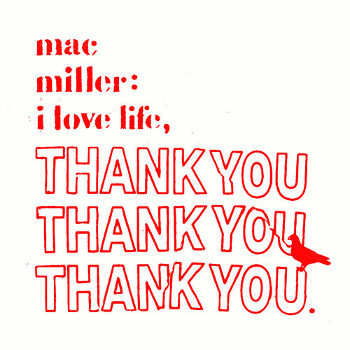 MAC MILLER 'I LOVE LIFE, THANK YOU' LP (Clear Vinyl)