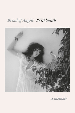 PATTI SMITH 'BREAD OF ANGELS: A MEMOIR' BOOK