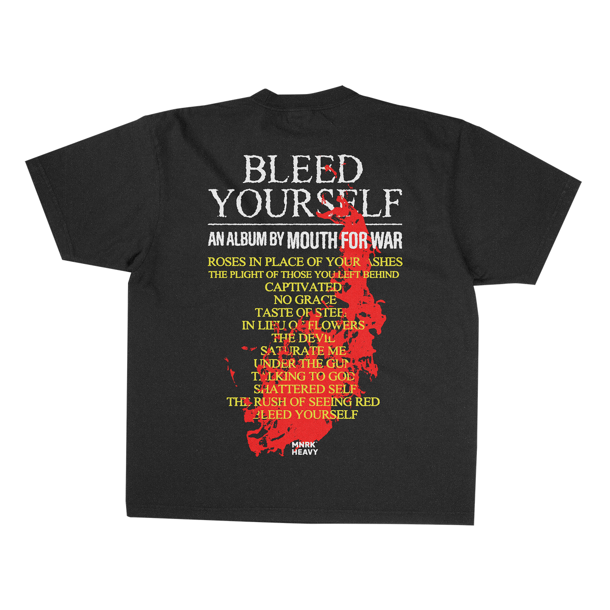 MOUTH FOR WAR "BLEED YOURSELF" T-SHIRT