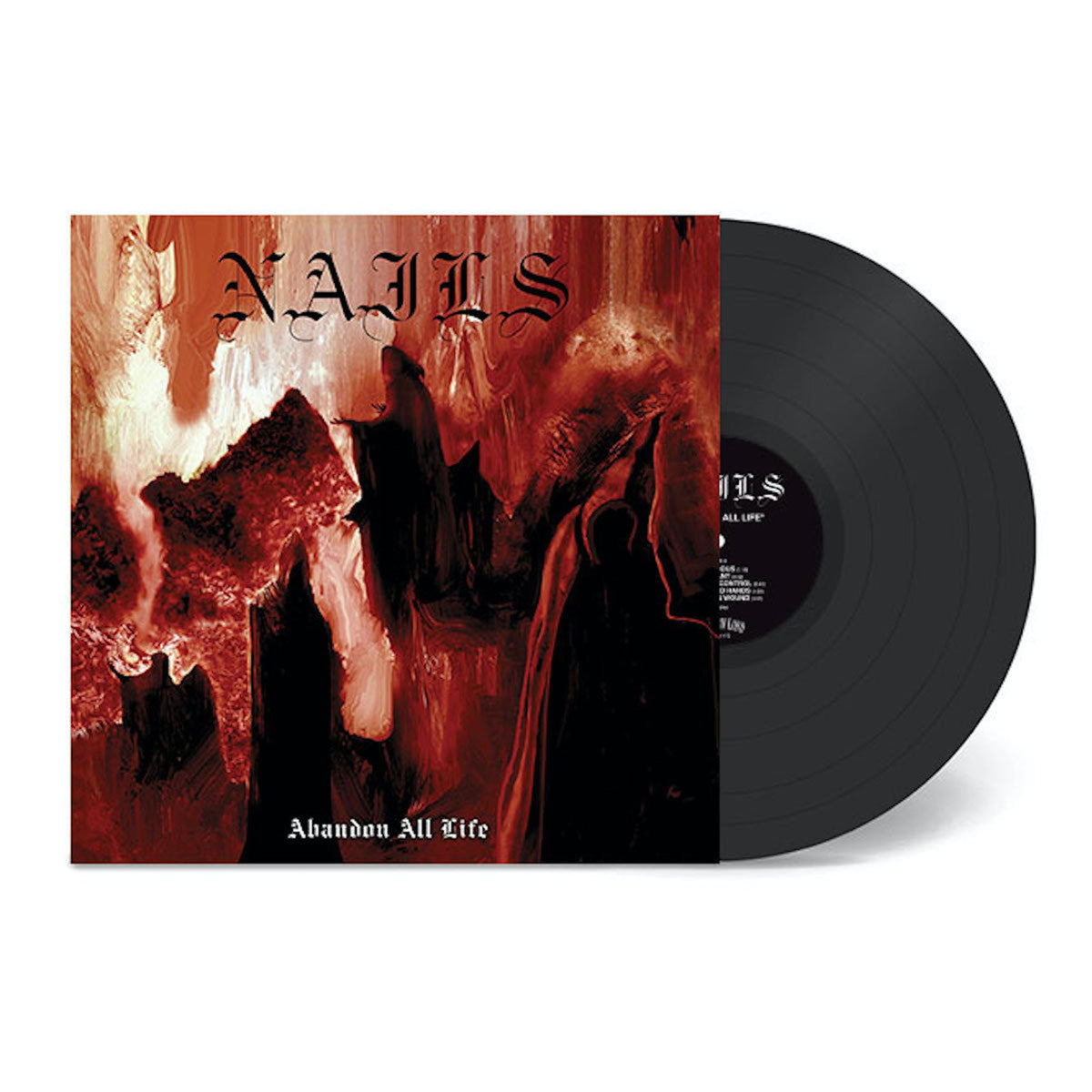 NAILS 'ABANDON ALL LIFE' LP