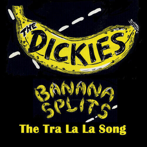 THE DICKIES 'BANANA SPLITS (THE TRA LA LA SONG)' 7" EP (Yellow & Black Vinyl)