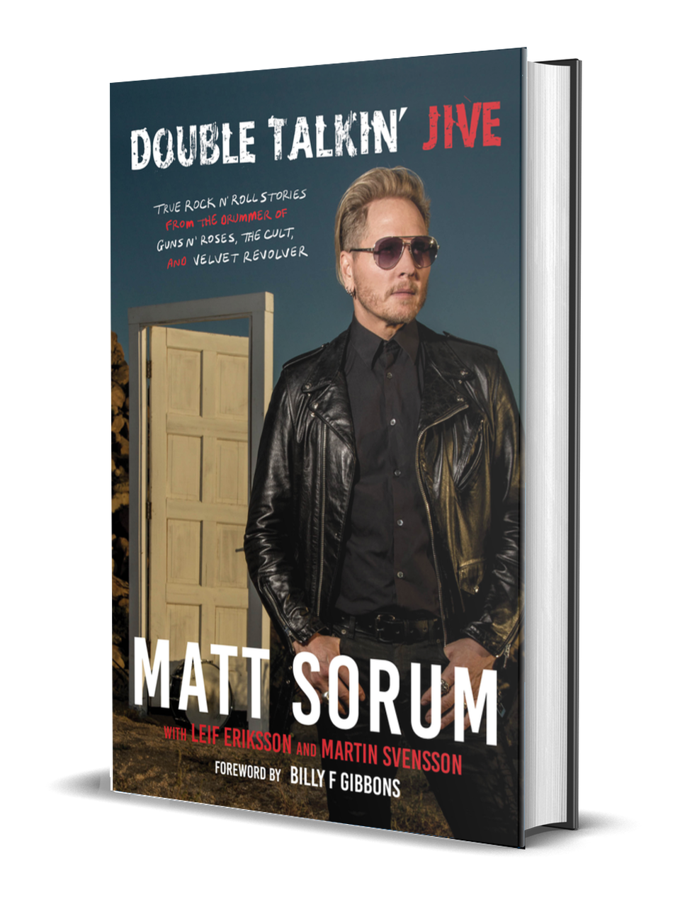 DOUBLE TALKIN JIVE: TRUE ROCK 'N' ROLL STORIES FROM THE DRUMMER OF GUNS N' ROSES, THE CULT, AND VELVET REVOLVER