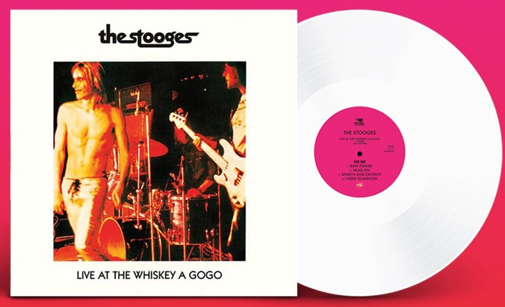 THE STOOGES 'LIVE AT THE WHISKEY A GOGO' LP (White Vinyl)