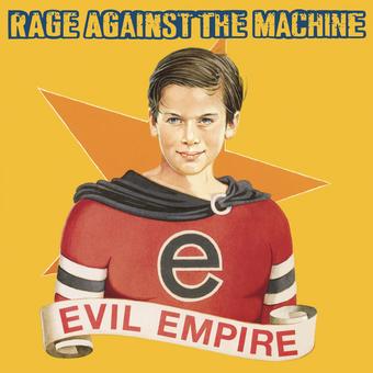 RAGE AGAINST THE MACHINE ‘EVIL EMPIRE' LP