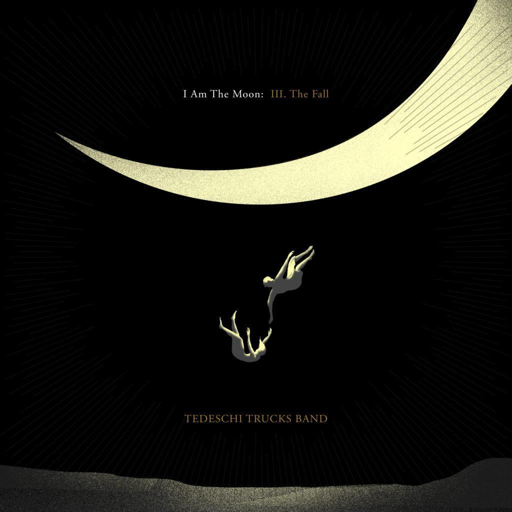TEDESCHI TRUCKS BAND 'I AM THE MOON: III. THE FALL' LP
