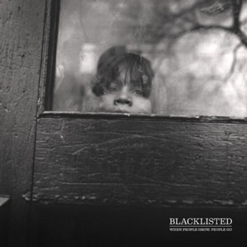 BLACKLISTED 'WHEN PEOPLE GROW, PEOPLE GO' LP
