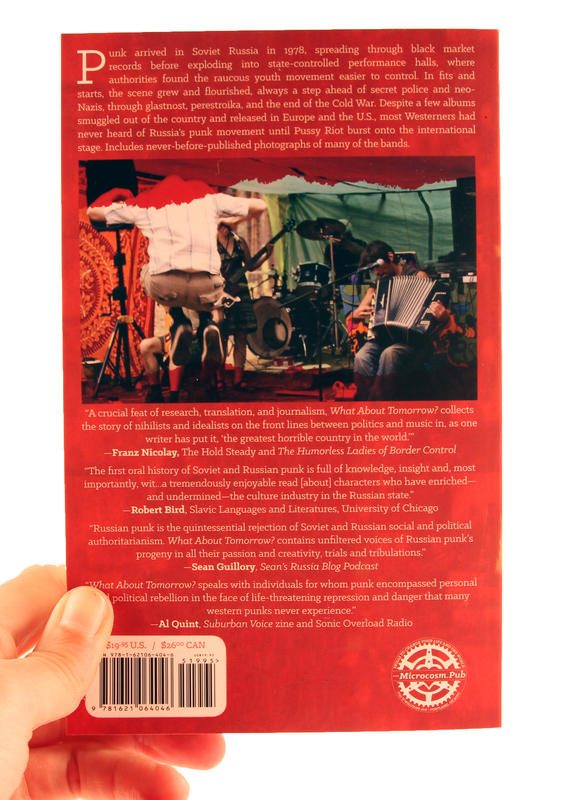 WHAT ABOUT TOMORROW?: AN ORAL HISTORY OF RUSSIAN PUNK FROM THE SOVIET ERA TO PUSSY RIOT BOOK