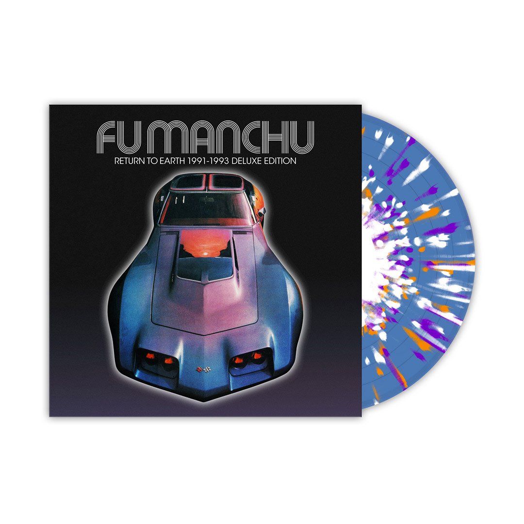 FU MANCHU ‘RETURN TO EARTH 91-93’ LP (Limited Edition — Only 250 Made, Transparent Blue, White, Orange, & Purple Splatter Vinyl)