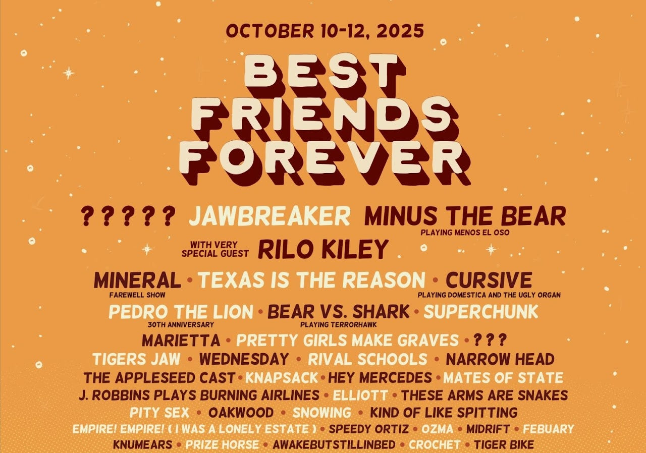 Best Friends Forever 2025 lineup: Texas Is The Reason, Rilo Kiley, Minus The Bear, Jawbreaker, Empire! Empire!, Marietta & more