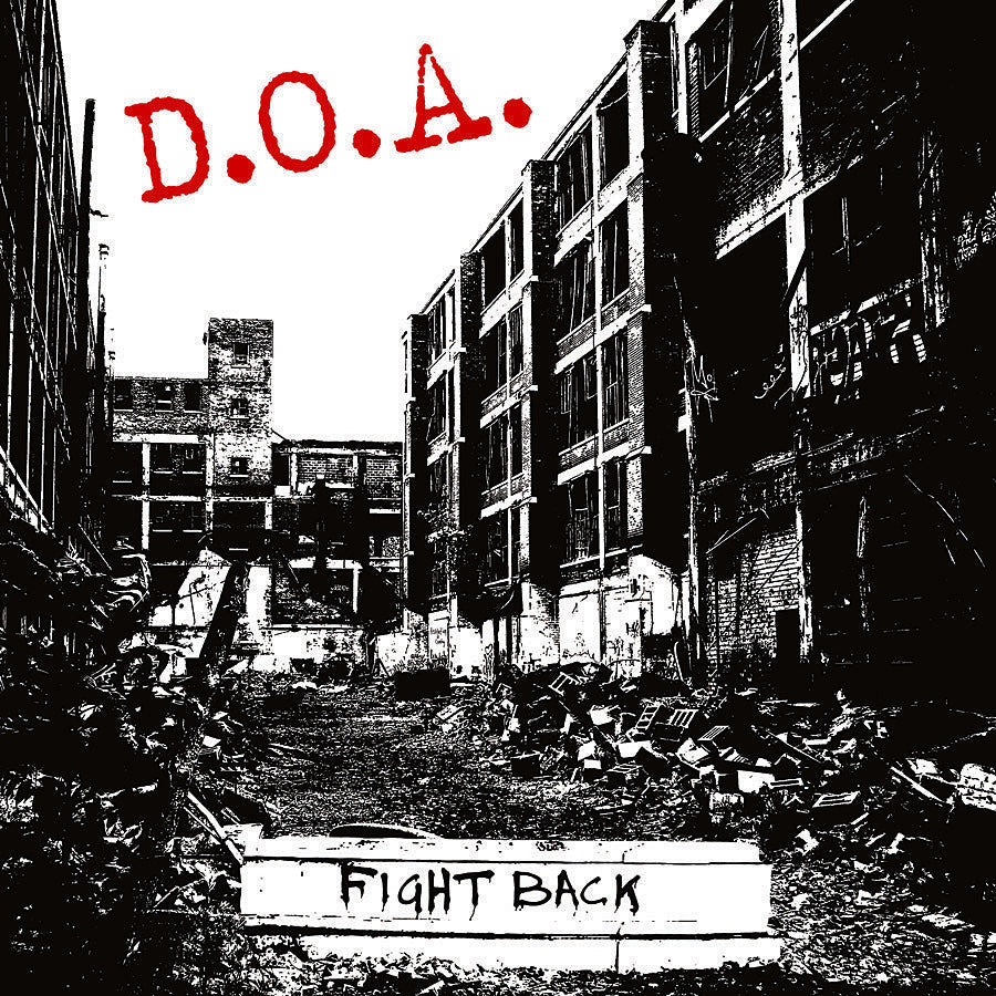 an interview with D.O.A., whose ‘Fight Back’ LP comes out this week