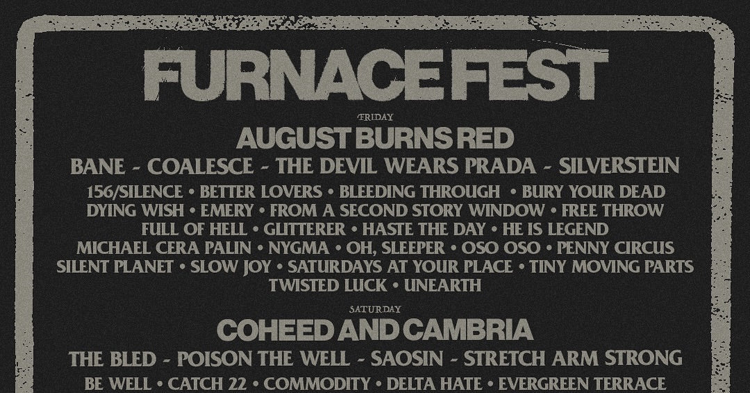 Furnace Fest 2024 set times (Underoath, Coheed, TUI, Coalesce, Saosin, Bane, Poison the Well, more)