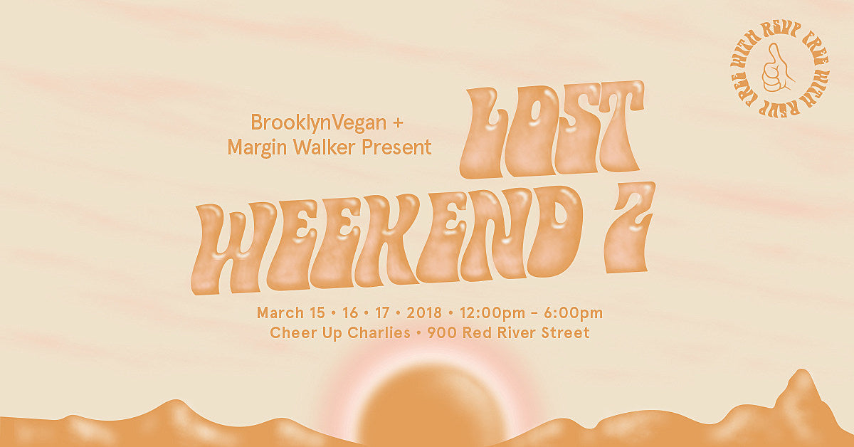 BrooklynVegan @ SXSW 2018: Lost Weekend returns (RSVP, save the date)