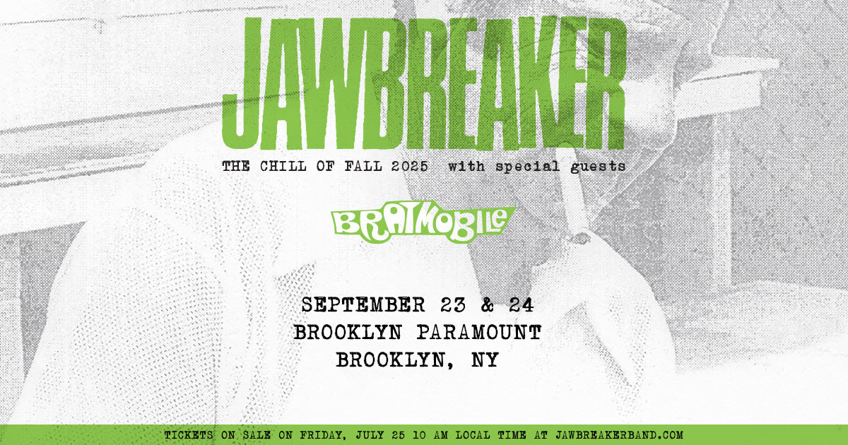 Jawbreaker with Bratmobile at Brooklyn Paramount on BV Presale (password here)