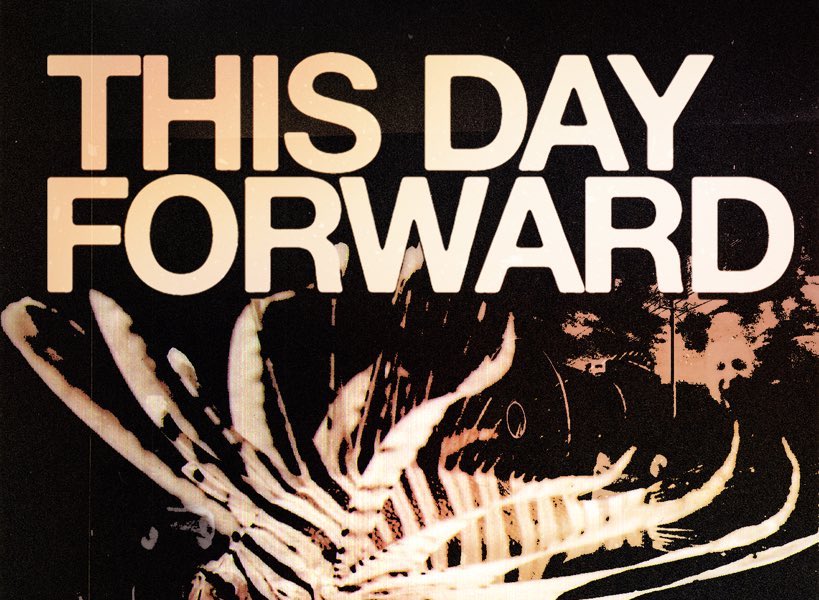 This Day Forward add Breaking Pangaea, Taken, On the Might of Princes & more to reunion shows