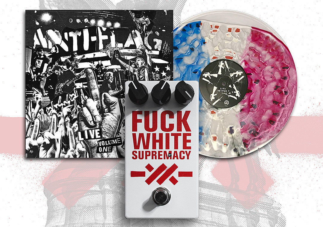 Anti-Flag raffling “fuck white supremacy” fuzz pedal & LP pressed w/ burnt American flag to benefit BLM